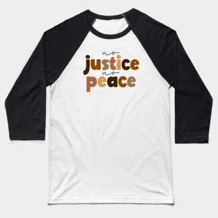 No Justice, No Peace Baseball T-Shirt